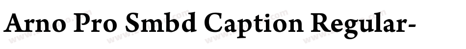 Arno Pro Smbd Caption Regular字体转换